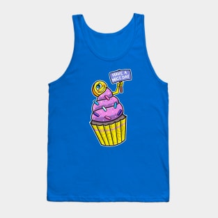 Have A Nice Day Funny Cupcake Tank Top